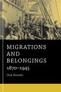 Migrations and Belongings di Dirk Hoerder edito da Harvard University Press