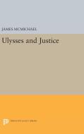 ULYSSES and Justice di James Mcmichael edito da Princeton University Press