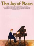 The Joy Of Piano di Denes Agay edito da Hal Leonard Europe Limited