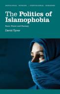 The Politics of Islamophobia di David Tyrer edito da Pluto Press