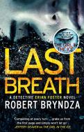 Last Breath di Robert Bryndza edito da Little, Brown Book Group