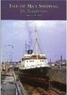 Isle of Man Shipping di Ian Collard edito da The History Press