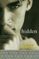 Hidden di Tomas Mournian edito da Kensington Publishing
