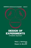 Design of Experiments di Virgil L. Anderson, Robert A. McLean edito da Taylor & Francis Inc