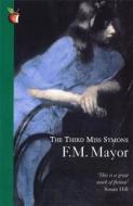 The Third Miss Symons di F.M. Mayor edito da Little, Brown Book Group