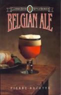 Belgian Ale di Pierre Rajotte edito da Brewers Publications