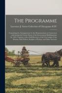 THE PROGRAMME : CONTAINING THE ARRANGEME di LAWRENCE J. GUTTER C edito da LIGHTNING SOURCE UK LTD