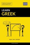 Learn Greek - Quick / Easy / Efficient: 2000 Key Vocabularies di Pinhok Languages edito da INDEPENDENTLY PUBLISHED