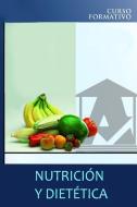 Nutricion Y Dietética Curso Formativo di Adolfo Perez Agusti edito da INDEPENDENTLY PUBLISHED