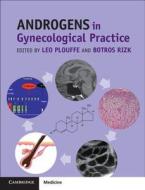 Androgens in Gynecological Practice di Jr Plouffe edito da Cambridge University Press