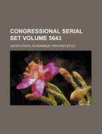 Congressional Serial Set Volume 5643 di United States Government Office edito da Rarebooksclub.com