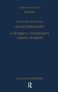 Maude by Christina Rossetti, On Sisterhoods and A Woman's Thoughts About Women By Dinah Mulock Craik di Christina Rossetti edito da Taylor & Francis Ltd