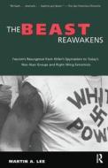 The Beast Reawakens di Martin A. Lee edito da Taylor & Francis Ltd