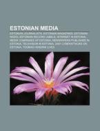 Estonian Media: Delfi, Skeptik.ee, Timel di Books Llc edito da Books LLC, Wiki Series