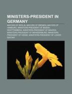 Ministers-president In Germany: Mayors O di Books Llc edito da Books LLC, Wiki Series