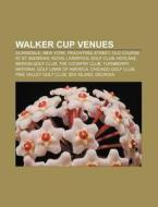 Walker Cup Venues: Scarsdale, New York, di Source Wikipedia edito da Books LLC, Wiki Series