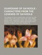 Guardians Of Ga'hoole - Characters From di Source Wikia edito da Books LLC, Wiki Series