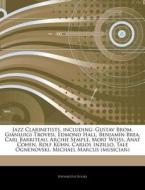 Jazz Clarinetists, Including: Gustav Bro di Hephaestus Books edito da Hephaestus Books
