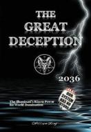 The Great Deception 2036 di William King edito da Lulu.com