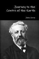 Journey to the Centre of the Earth di Jules Verne edito da Lulu.com
