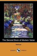 The Second Book of Modern Verse (Dodo Press) di Various edito da Dodo Press