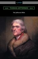 The Jefferson Bible di Thomas Jefferson edito da Digireads.com