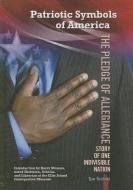 The Pledge of Allegiance: Story of One Indivisible Nation di Lisa Kozleski edito da MASON CREST PUBL