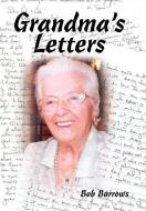 Grandma's Letters di Bob Burrows edito da AuthorHouse UK