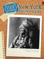 New York Native Peoples di Mark Stewart edito da Heinemann Educational Books