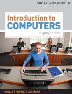 Introduction to Computers di Gary B. Shelly, Steven M. Freund, Misty E. Vermaat edito da COURSE TECHNOLOGY