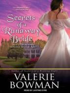 Secrets of a Runaway Bride di Valerie Bowman edito da Tantor Audio