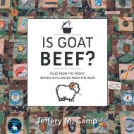 Is Goat Beef? di Jeffery M. Camp edito da Partridge Singapore