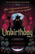Unbirthday: A Twisted Tale di Liz Braswell edito da DISNEY-HYPERION