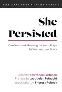 She Persisted di Lawrence Harbison, Jacquelyn Reingold, Theresa Rebeck edito da Applause