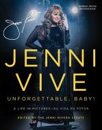 Jenni Vive: Unforgettable Baby! (Bilingual Edition): A Life in Pictures--Su Vida En Fotos di Jenni Rivera edito da ATRIA