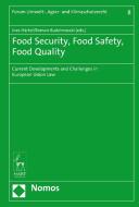 Food Security, Food Safety, Food Quality edito da Bloomsbury Publishing Plc