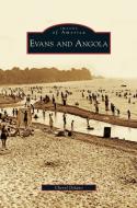 Evans and Angola di Cheryl Delano edito da ARCADIA LIB ED