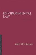 Environmental Law di Jamie Benidickson edito da Irwin Law
