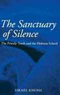 Sanctuary of Silence di Israel Knohl edito da Penn State University Press