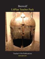Litplan Teacher Pack: Beowulf di Joan Wallace edito da Teacher's Pet Publications