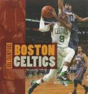 Boston Celtics di Aaron Frisch edito da Creative Education