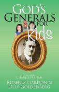 God's Generals for Kids: Charles Parham di Roberts Liardon edito da Bridge-Logos