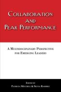 Collaboration and Peak Performance edito da Robertson Publishing