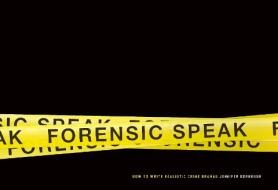 Forensic Speak di Jennifer Dornbush edito da Michael Wiese Productions