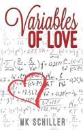 Variables of Love di Mk Schiller edito da Omnific Publishing