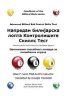Advanced Billiard Ball Control Skills Test (Serbian): Genuine Ability Confirmation for Dedicated Players di Allan P. Sand edito da Billiard Gods Productions