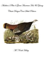 Audubon's Plate 6 Great American Hen & Young: Classic Designs Cross Stitch Pattern di M. Norah Halsey edito da LIGHTNING SOURCE INC
