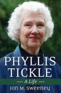 Phyllis Tickle di Jon M. Sweeney edito da Church Publishing