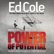 Power of Potential Workbook: Maximize God's Principles to Fulfill Your Dreams di Edwin Louis Cole edito da WHITAKER HOUSE