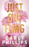 Just One Fling di Carly Phillips edito da CP Publishing LLC